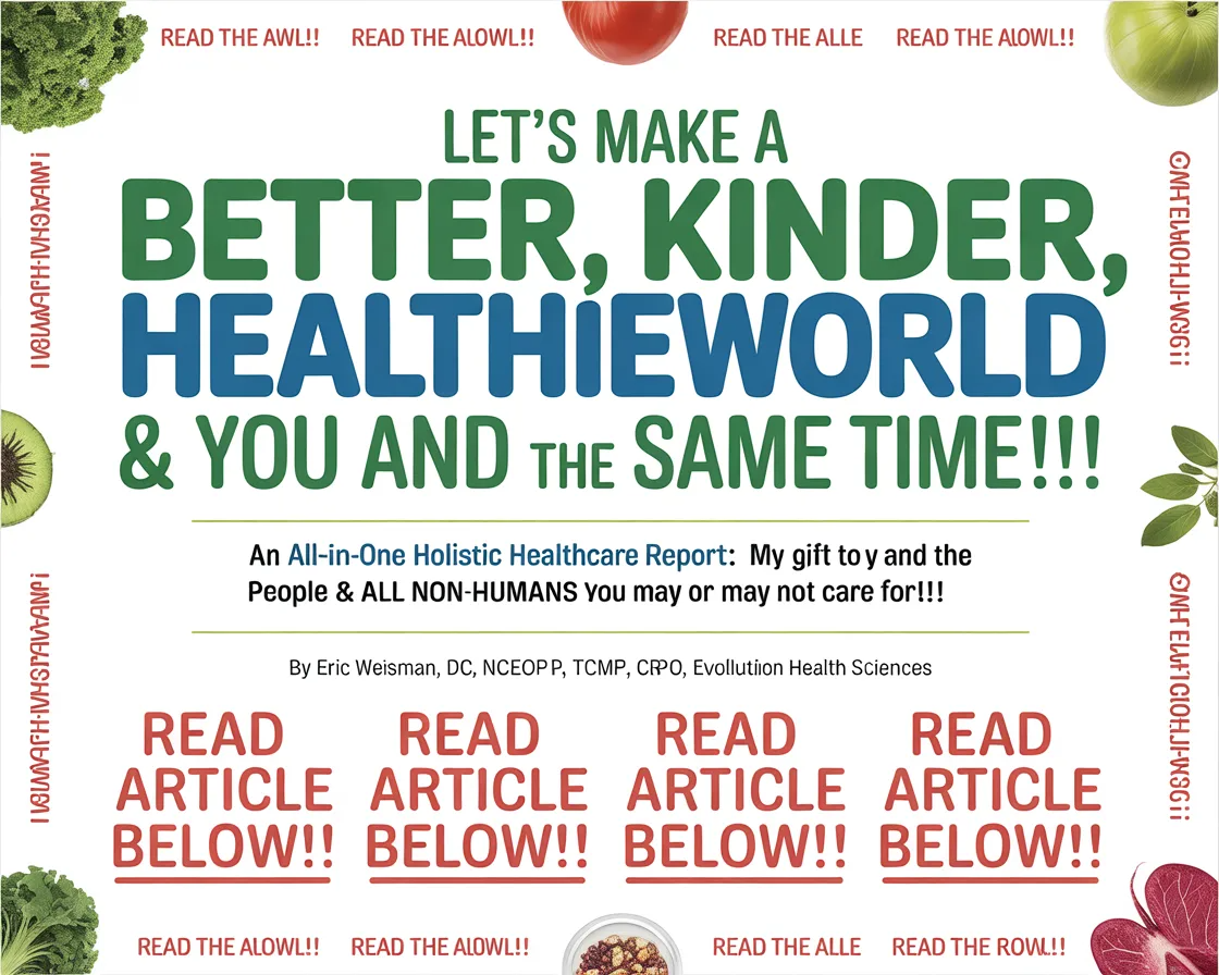 THE ULTIMATE HOLISTIC HUMAN & NON-HUMAN HEALTH REPORT