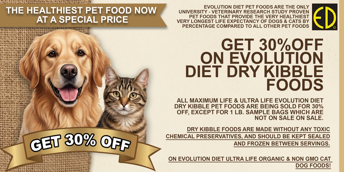 EVOLUTION DIET PROVEN BEST HEALTH - LONGEST LIFE PET FOODS